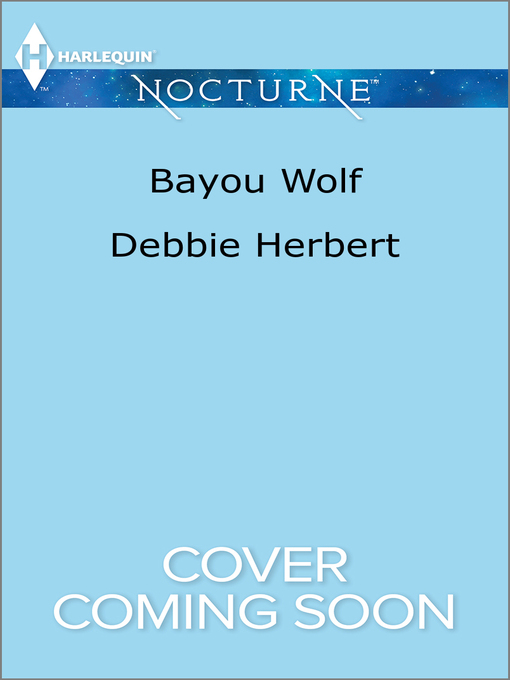Title details for Bayou Wolf by Debbie Herbert - Available